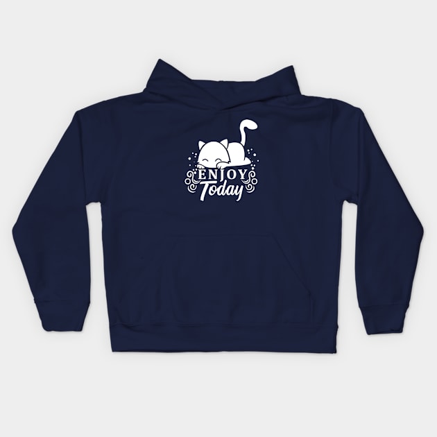 Enjoy Today Kids Hoodie by peekxel